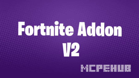Мод: Fortnite (2 версия)